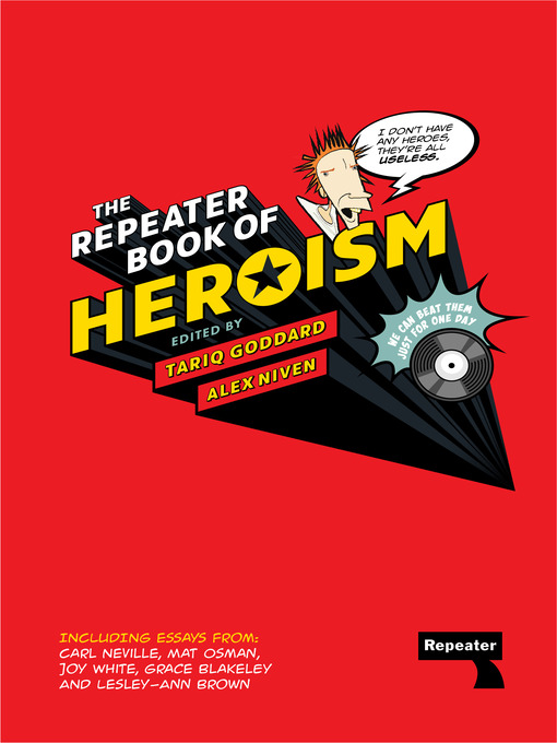 Title details for The Repeater Book of Heroism by Tariq Goddard - Available